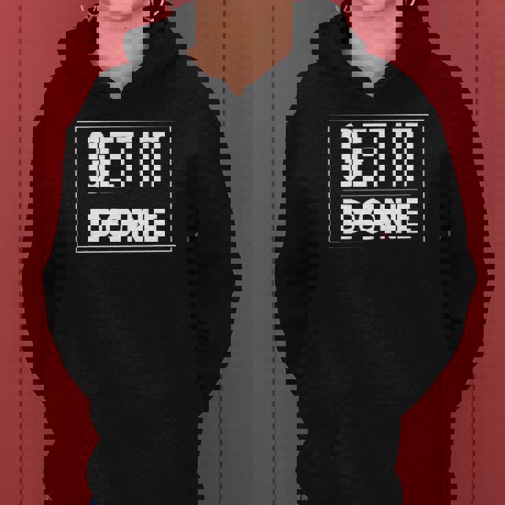 Get It Doneclothes Tee S Women Hoodie