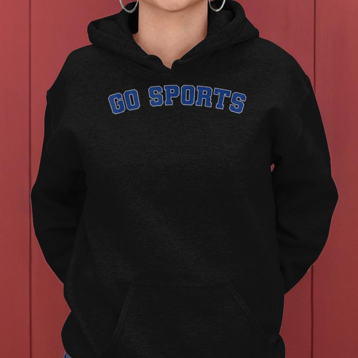 Go Sports Sarcastic Football Lover Gift Women Hoodie