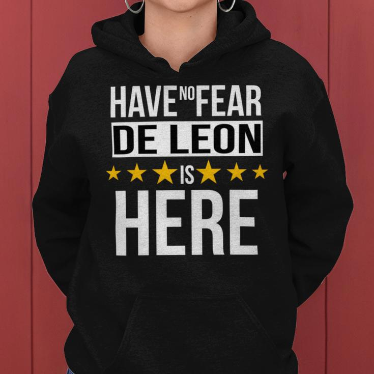 Have No Fear De Leon Is Here Name Women Hoodie