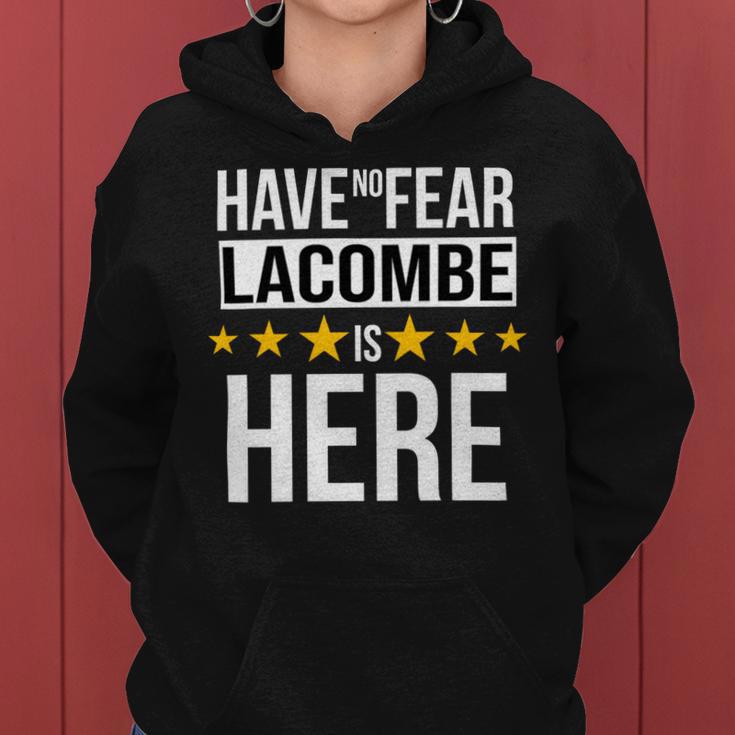 Have No Fear Lacombe Is Here Name Women Hoodie