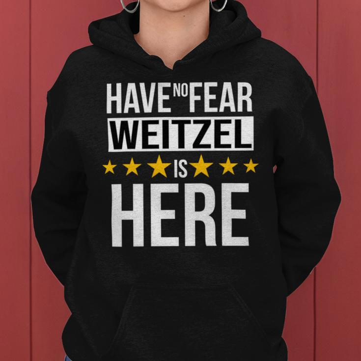 Have No Fear Weitzel Is Here Name Women Hoodie