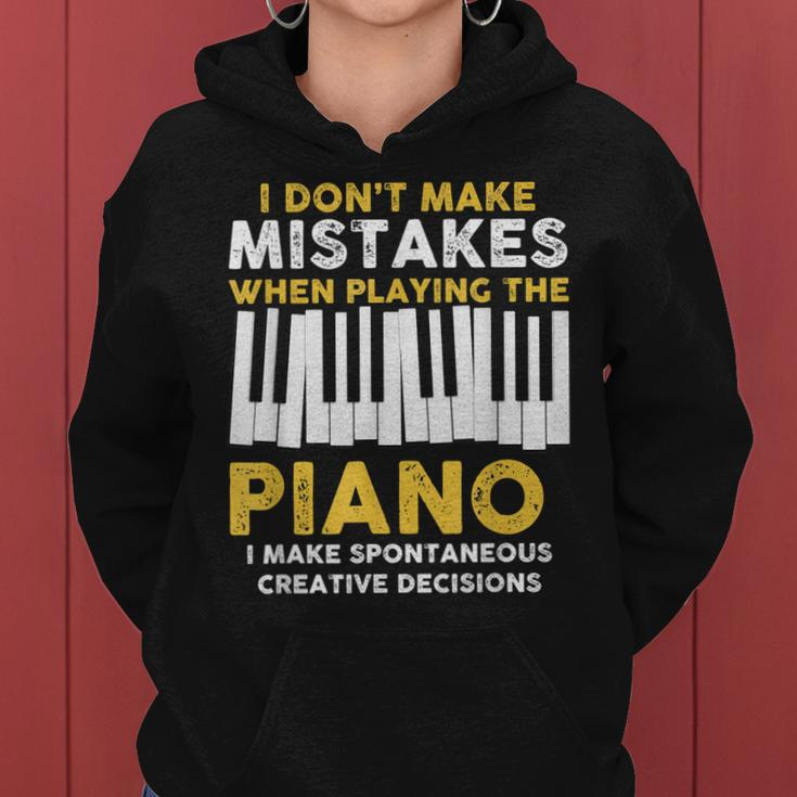 I Dont Make Mistakes Piano Musician Humor Women Hoodie