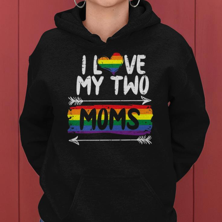 I Love My Two Moms Rainbow Gay Pride Flag Lgbtq Ally Kids Women Hoodie