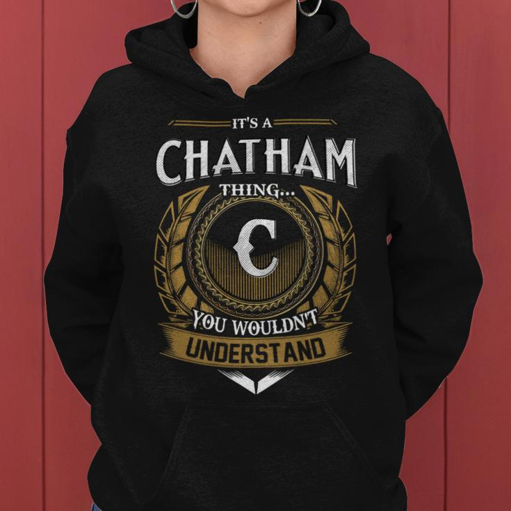 Its A Chatham Thing You Wouldnt Understand Name Women Hoodie
