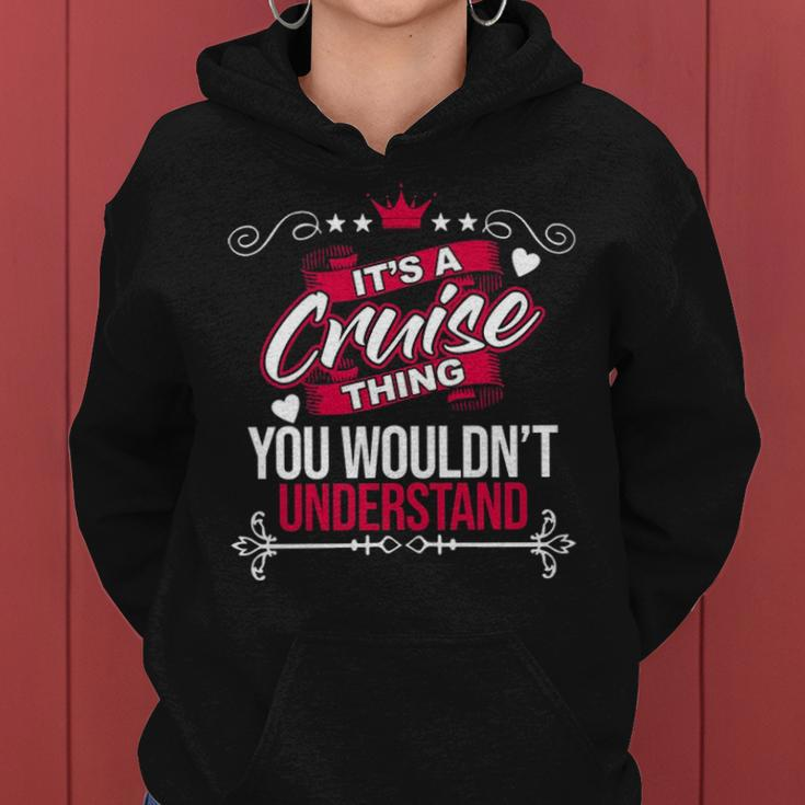 Its A Cruise Thing You Wouldnt UnderstandShirt Cruise Shirt For Cruise Women Hoodie