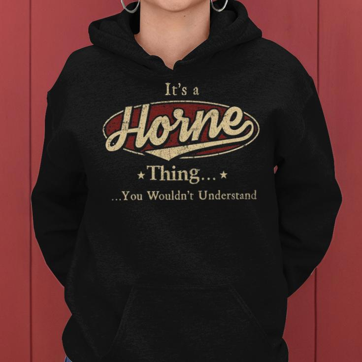 Its A Horne Thing You Wouldnt Understand Shirt Personalized Name GiftsShirt Shirts With Name Printed Horne Women Hoodie