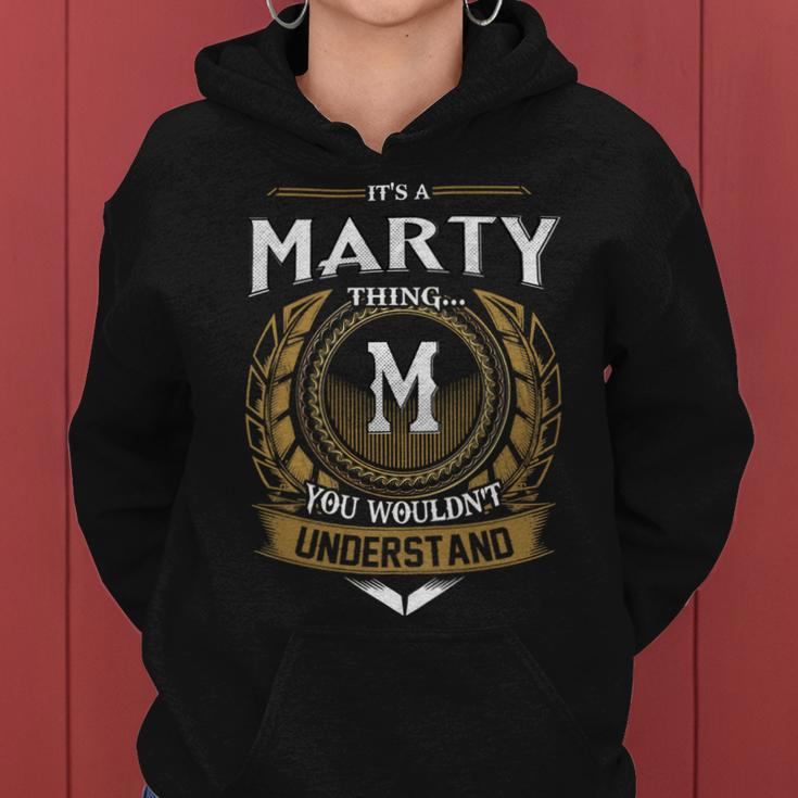 Its A Marty Thing You Wouldnt Understand Name Women Hoodie