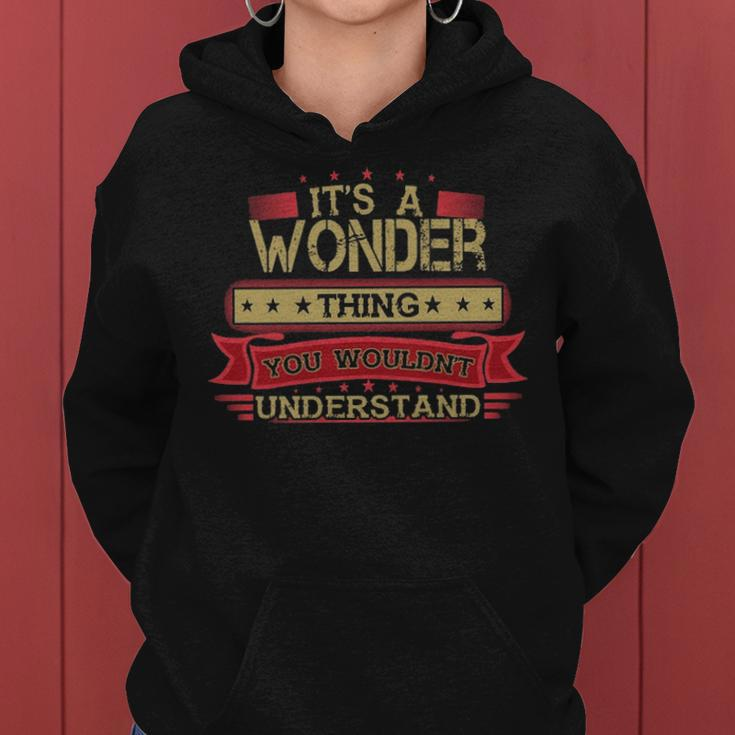 Its A Wonder Thing You Wouldnt UnderstandShirt Wonder Shirt Shirt For Wonder Women Hoodie