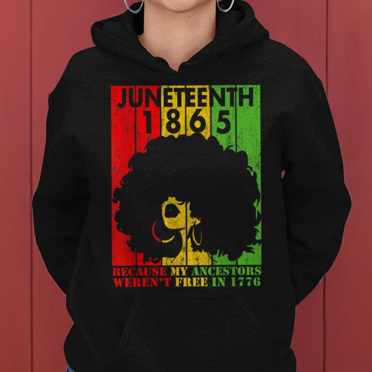 Junenth 1865 Because My Ancestors Werent Free In 1776 Women Hoodie