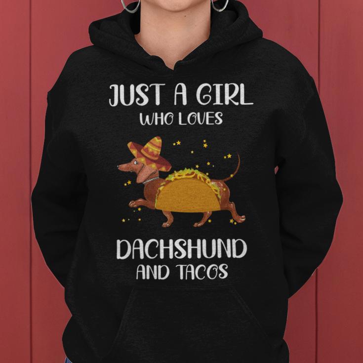 Just A Girl Who Loves Dachshund And Tacos For Dachshund Lovers Women Hoodie