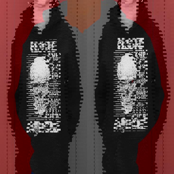 Kilgore Name Gift Kilgore Ive Only Met About 3 Or 4 People Women Hoodie