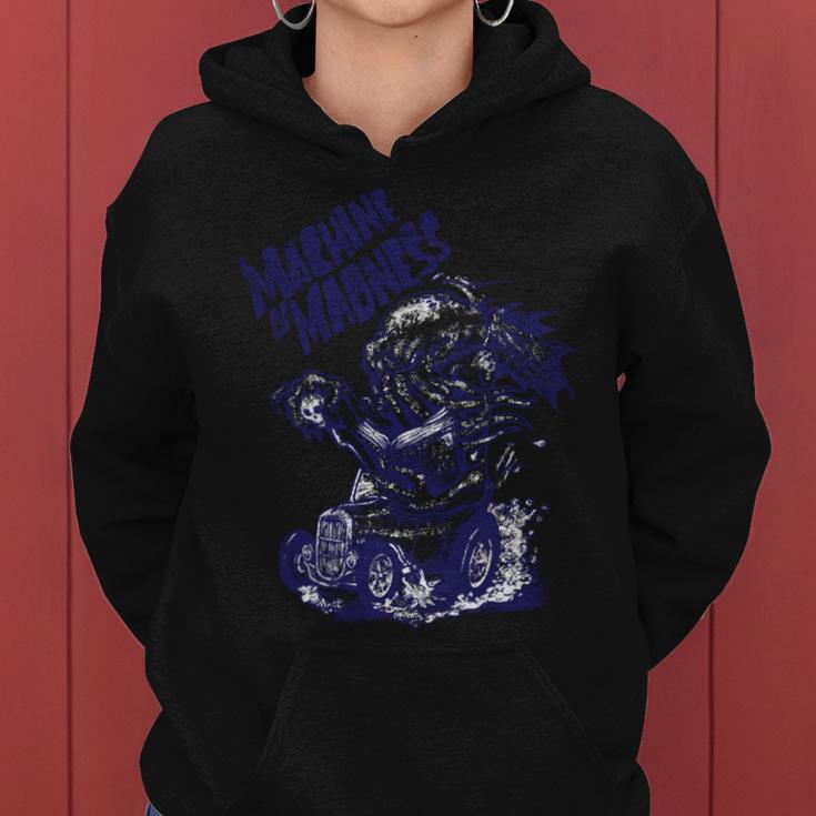 Machine Of Madness 214 Trending Shirt Women Hoodie