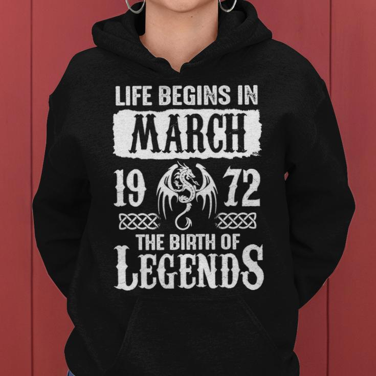 March 1972 Birthday Life Begins In March 1972 Women Hoodie