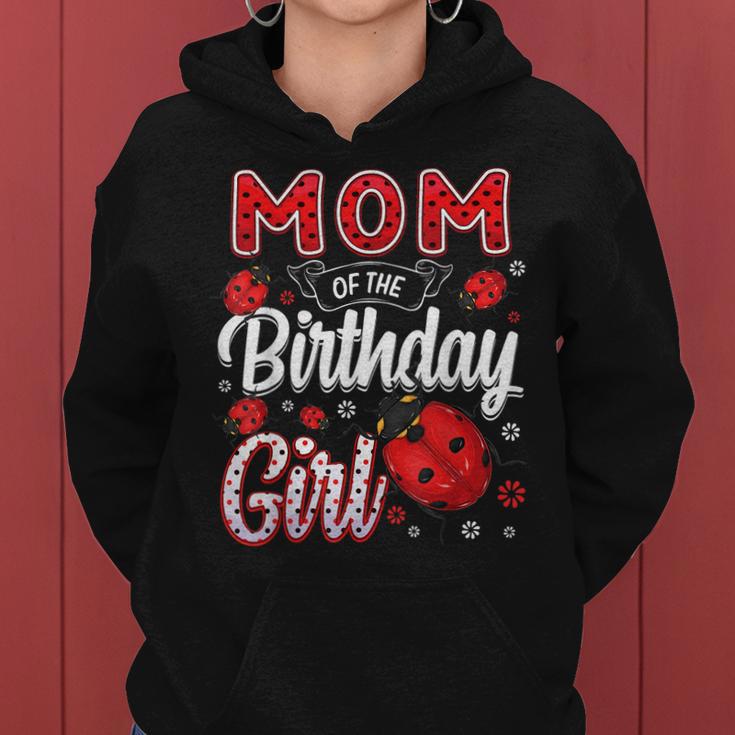 Mom Of The Birthday Girl - Family Ladybug Birthday Women Hoodie