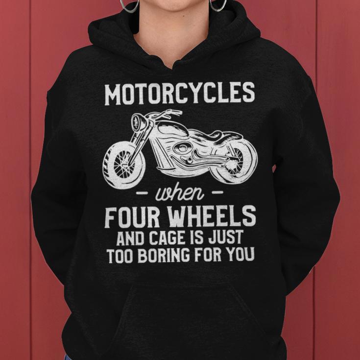 Motorcycles When Four Wheels Cage Is 461 Shirt Women Hoodie