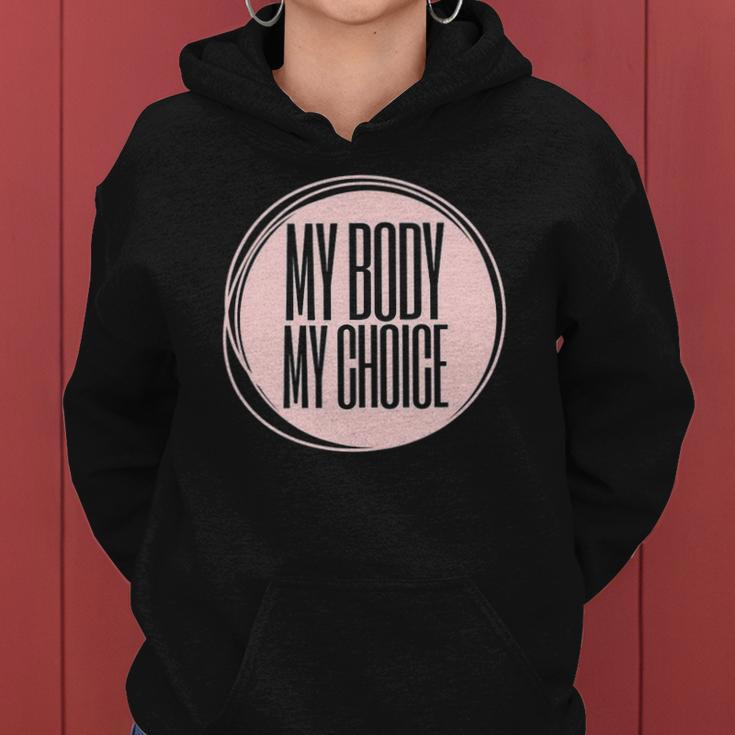 My Body My Choice Uterus Womens Rights Reproductive Rights Women Hoodie