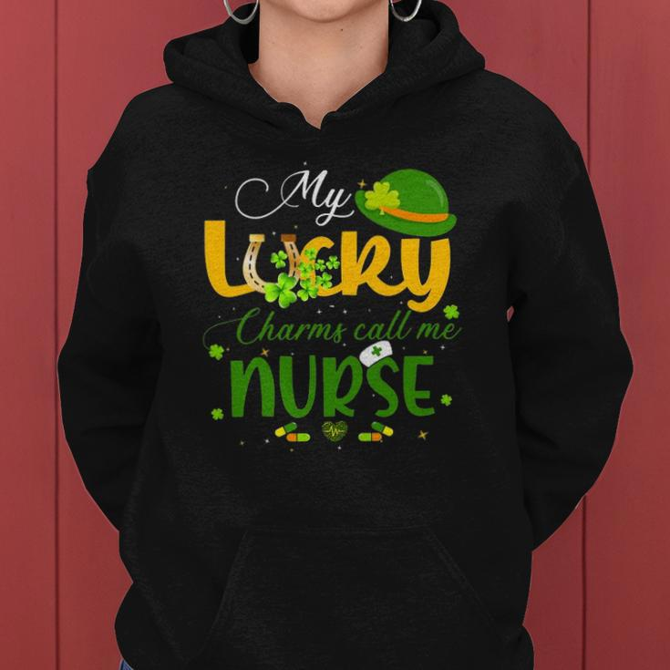 My Lucky Charms Call Me Nurse Happy Patricks Day Lucky Mama Women Hoodie
