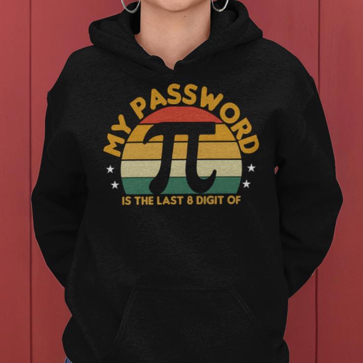 My Password Is The Last 8 Digits Of Pi 93 Trending Shirt Women Hoodie