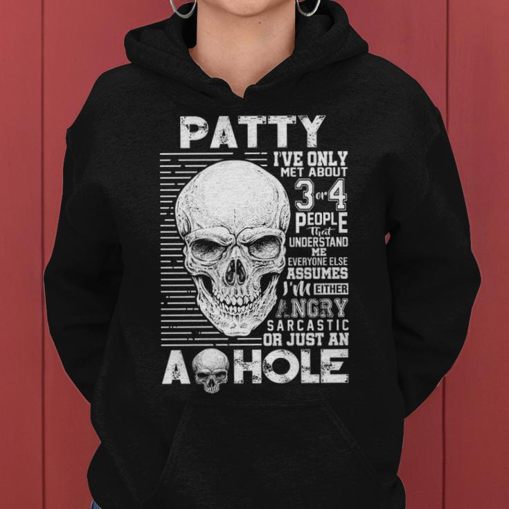 Patty Name Gift Patty Ive Only Met About 3 Or 4 People Women Hoodie