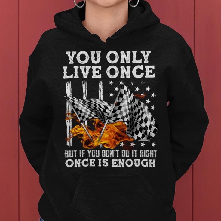 Racing You Only Live Once Women Hoodie