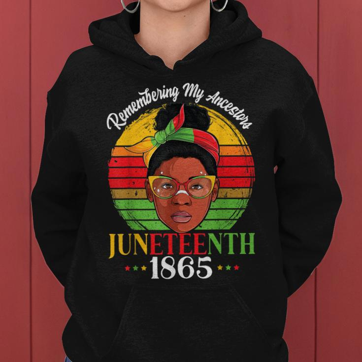 Remembering My Ancestors Juneteenth 1865 Independence Day Women Hoodie