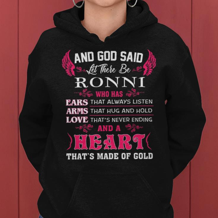 Ronni Name Gift And God Said Let There Be Ronni Women Hoodie
