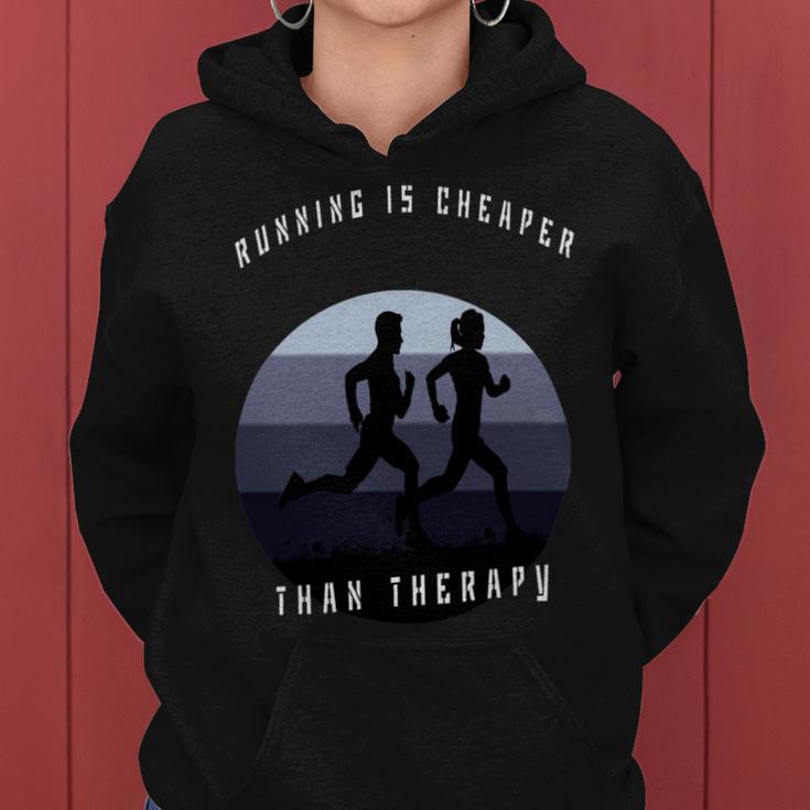 Running Is Cheaper Than Therapy Women Hoodie