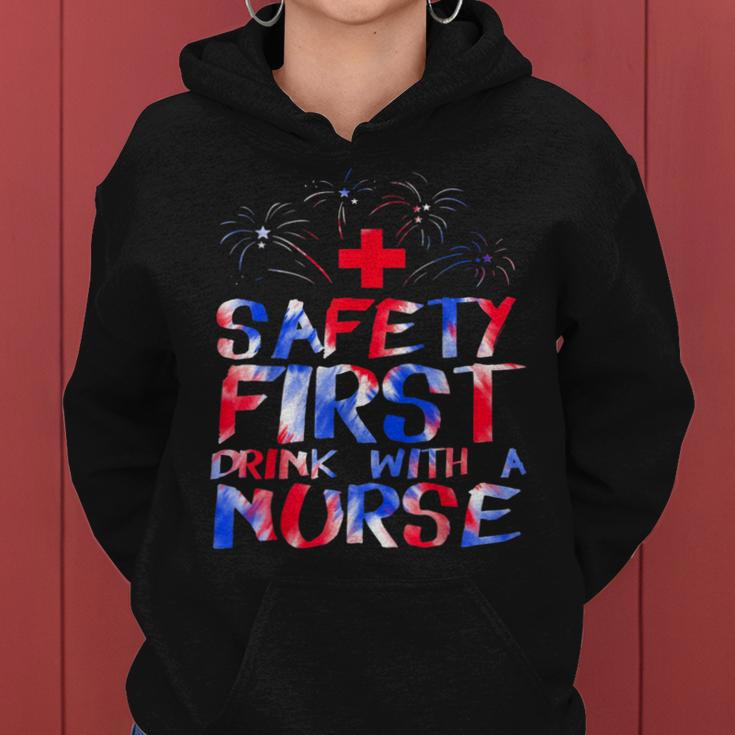 Safety First Drink With A Nurse Patriotic Nurse 4Th Of July Women Hoodie