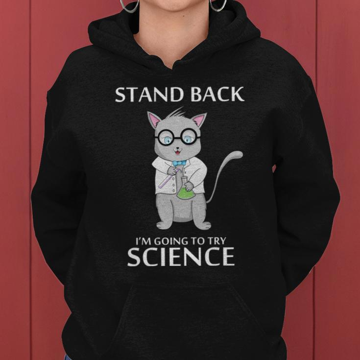 Stand Back Im Going To Try Science Women Hoodie