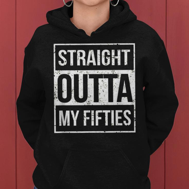 Straight Outta My Fifties Funny 60Th Birthday Gift V2 Women Hoodie