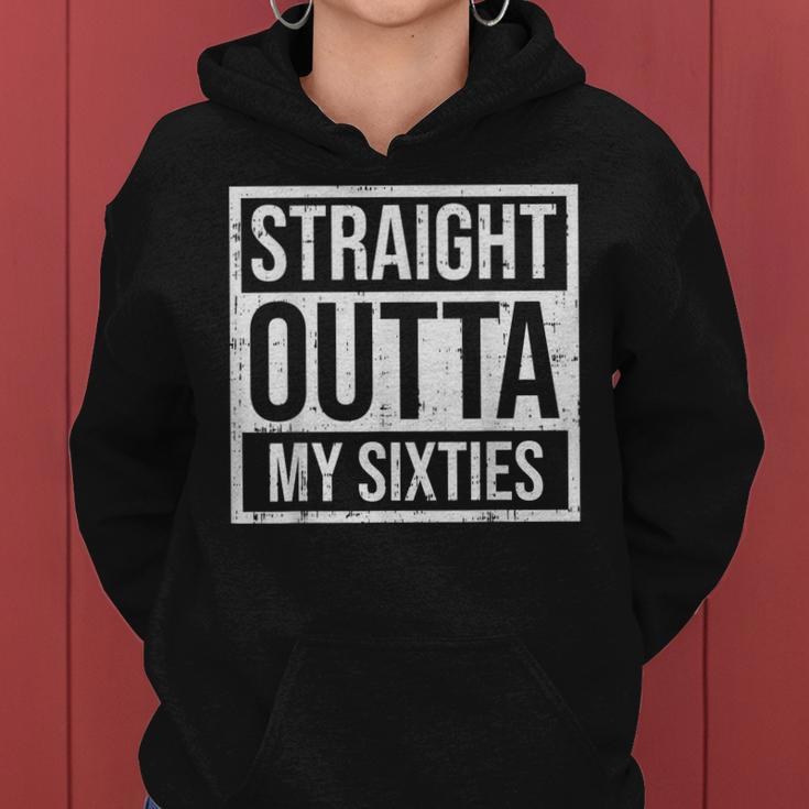 Straight Outta Sixties 60S 70 Year Old 70Th Birthday Gift V2 Women Hoodie