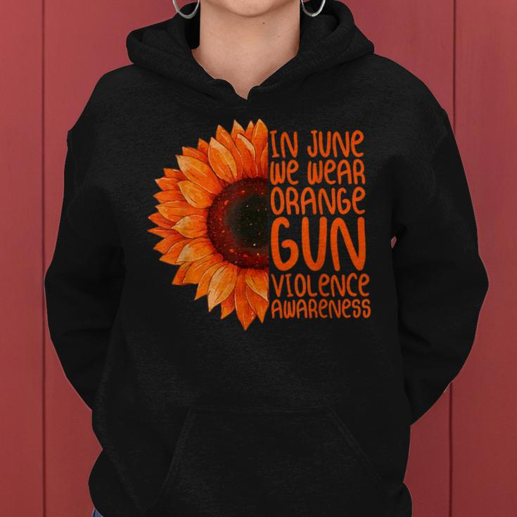 Sunflower In June We Wear Orange Gun Violence Awareness Day Women Hoodie