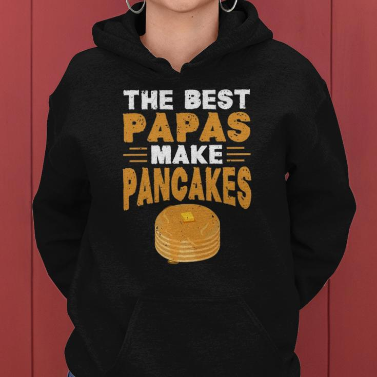 The Best Papas Make Pancakes Women Hoodie