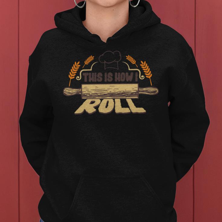 This Is How I Roll 127 Trending Shirt Women Hoodie