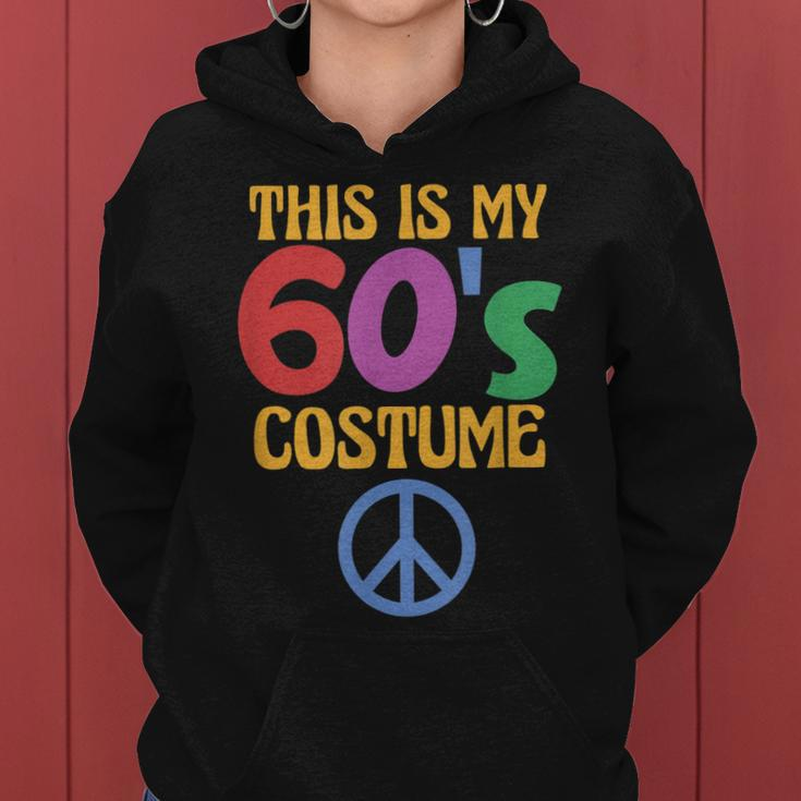 This Is My 60S Costume Funny Sixties Hippie Costume Women Hoodie