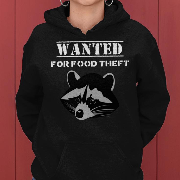 Wanted For Food Theft Funny Raccoon Lover 528 Trending Shirt Women Hoodie