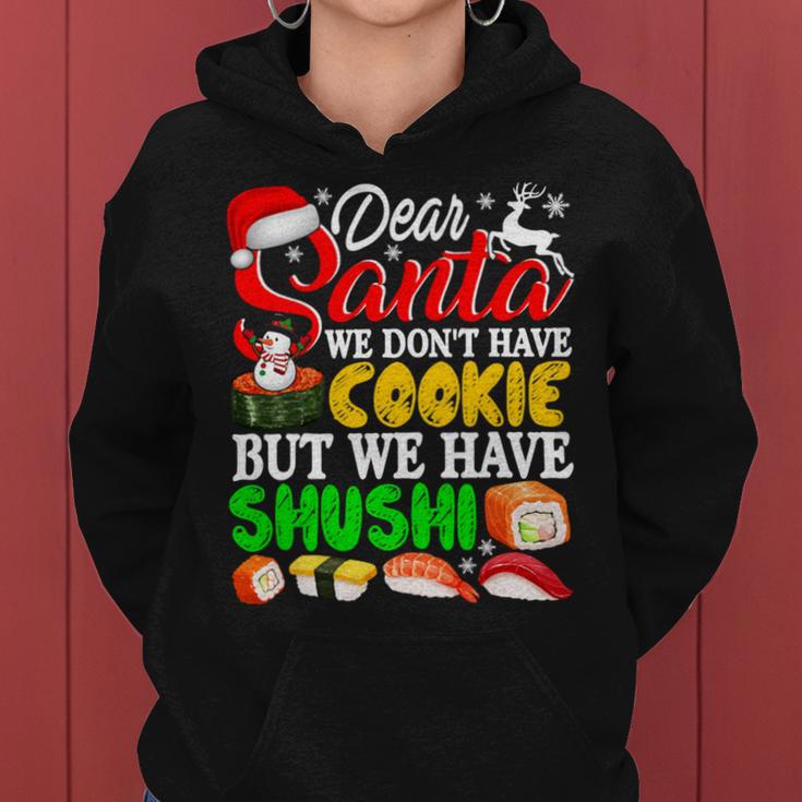 We Dont Have Cookies But Sushi 872 Shirt Women Hoodie