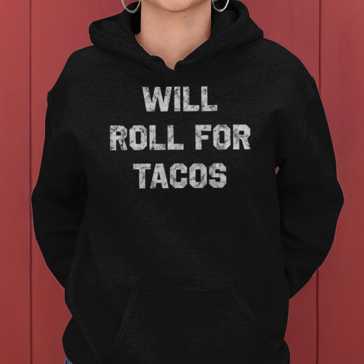 Will Roll For Tacos Bjj Funny Jiu Jitsu Humor Women Hoodie