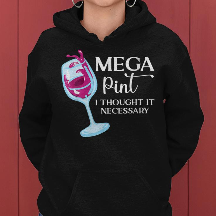 Womens Mega Pint I Thought It Necessary Funny Sarcastic Gifts Wine Women Hoodie
