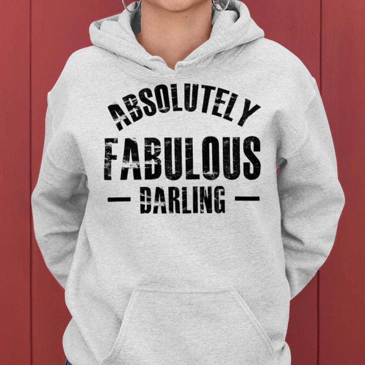 Absolutely Fabulous Darling Women Hoodie