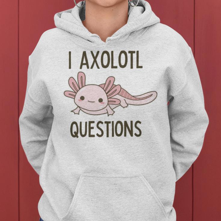 Axolotl I Axolotl Questions Cute Animal Mexican Walking Fish Women Hoodie