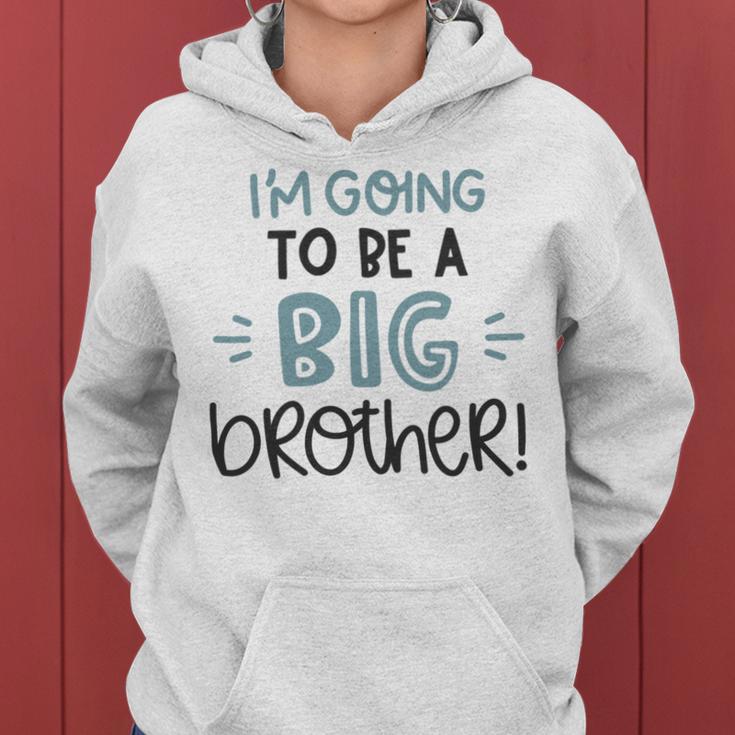 Baby Shower Text Design Im Going To Be A Big Brother Women Hoodie