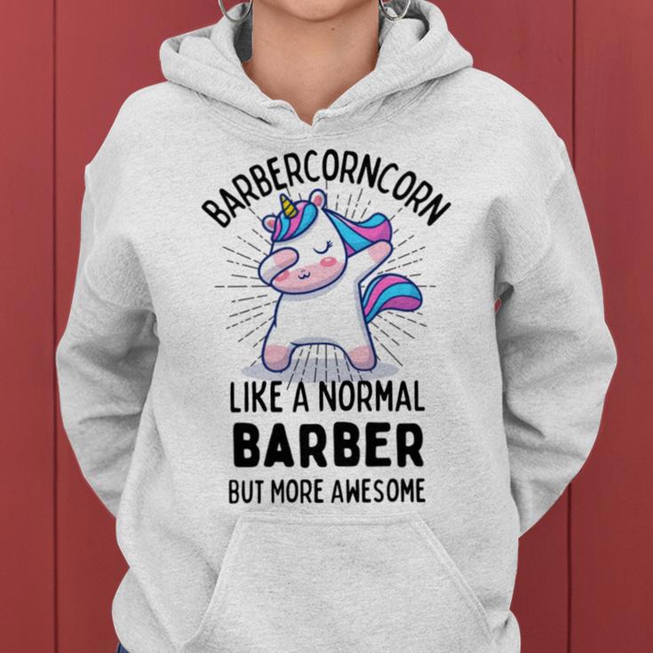 Barbercorn Funny Unicorn Dabbing Gift Like A Normal Barber But More Awesome Women Hoodie