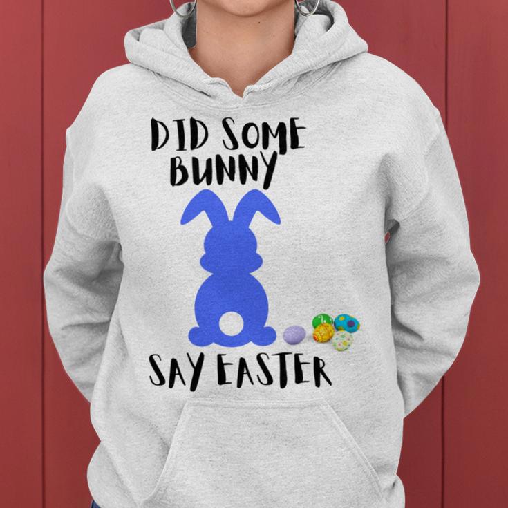 Did Some Bunny Say Easter Women Hoodie