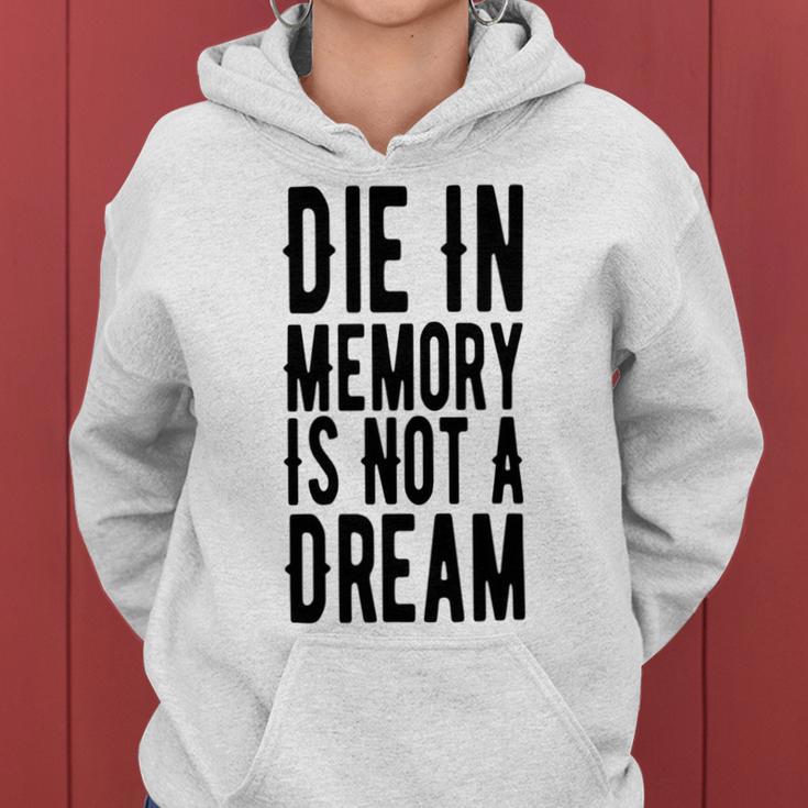 Die With Memories Not Dreams Women Hoodie