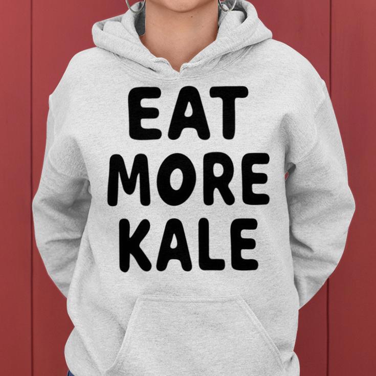 Eat More Kale Women Hoodie