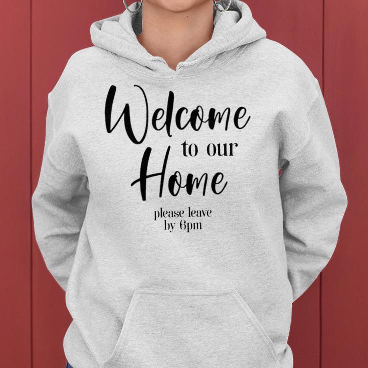 Funny Housewarming Home Accessories Welcome Please Leave By 9 Pm Sleeveless Top 435 Trending Shirt Women Hoodie