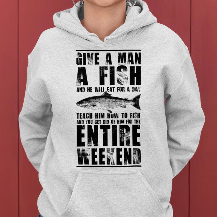 Give A Man A Fish And He Will Eat For Day Women Hoodie