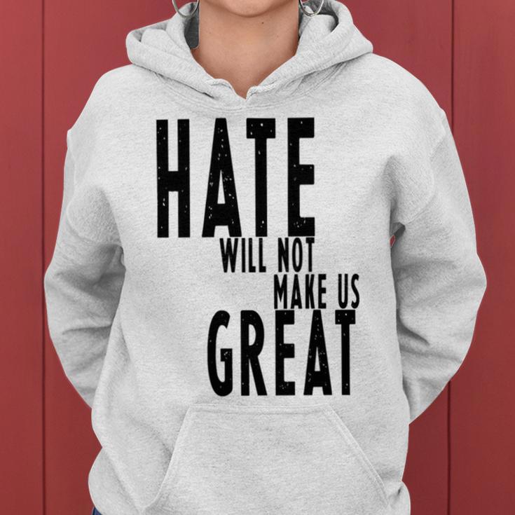 Hate Will Not Make Us Great Resist Anti Donald Trump Women Hoodie