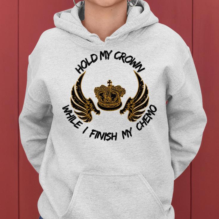 Hold My Crown While I Finish My Chemo V5 Women Hoodie